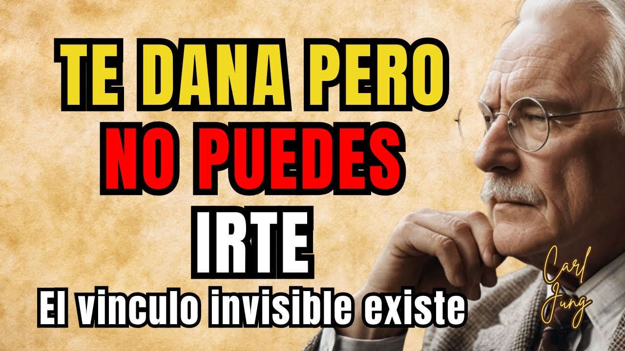 El Vinculo Que Te Mantiene Atado A Quien Te Dana | Jung Descubrio El Mecanismo