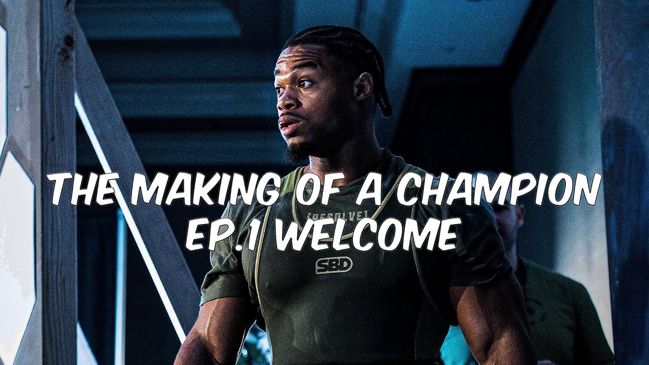 The Making of A Champion | Ep.1 Welcome 