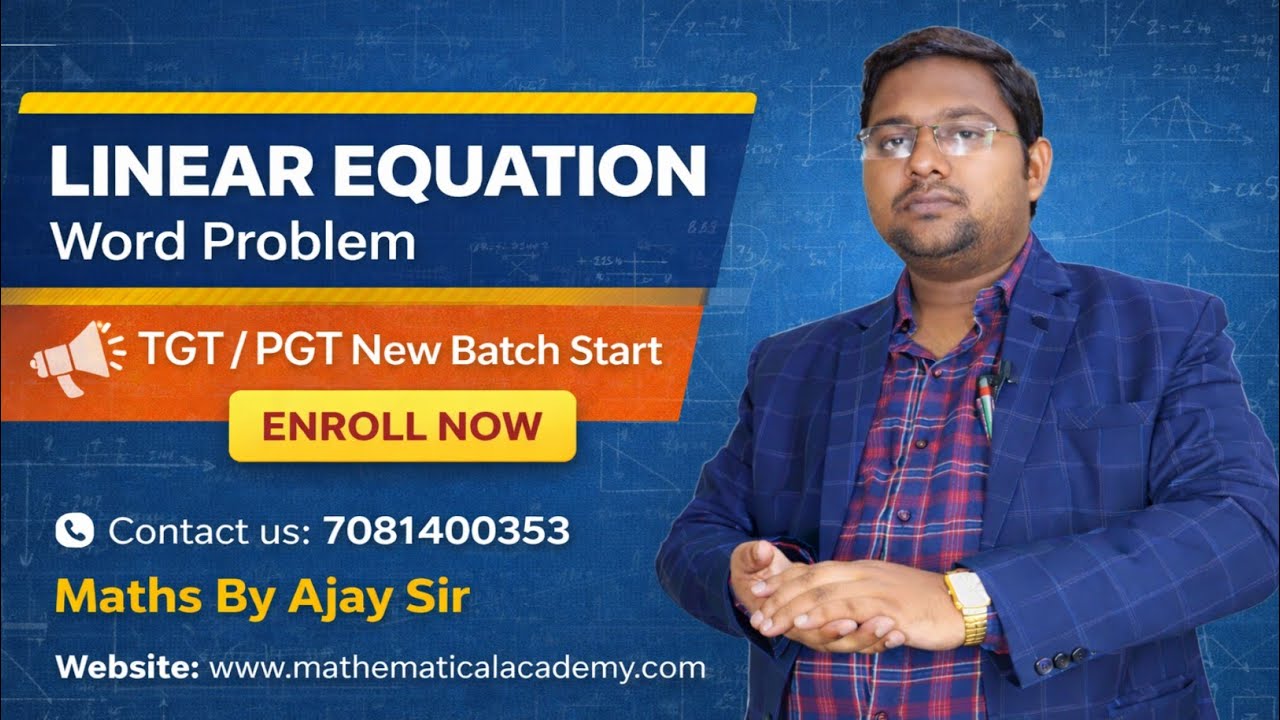 Linear Equation | Word Problem | Lecture - 3 | TGT , PGT , LT-GRADE , OTHER | Maths By Ajay Sir