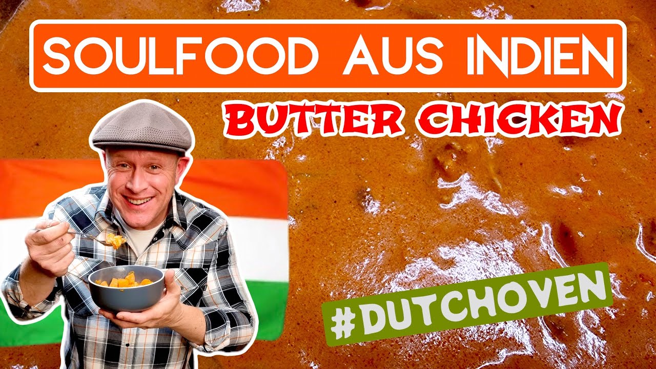 BUTTER CHICKEN EINTOPF - Indisch aus dem Dutch Oven - Rezept - Grill & Chill / BBQ & Lifestyle