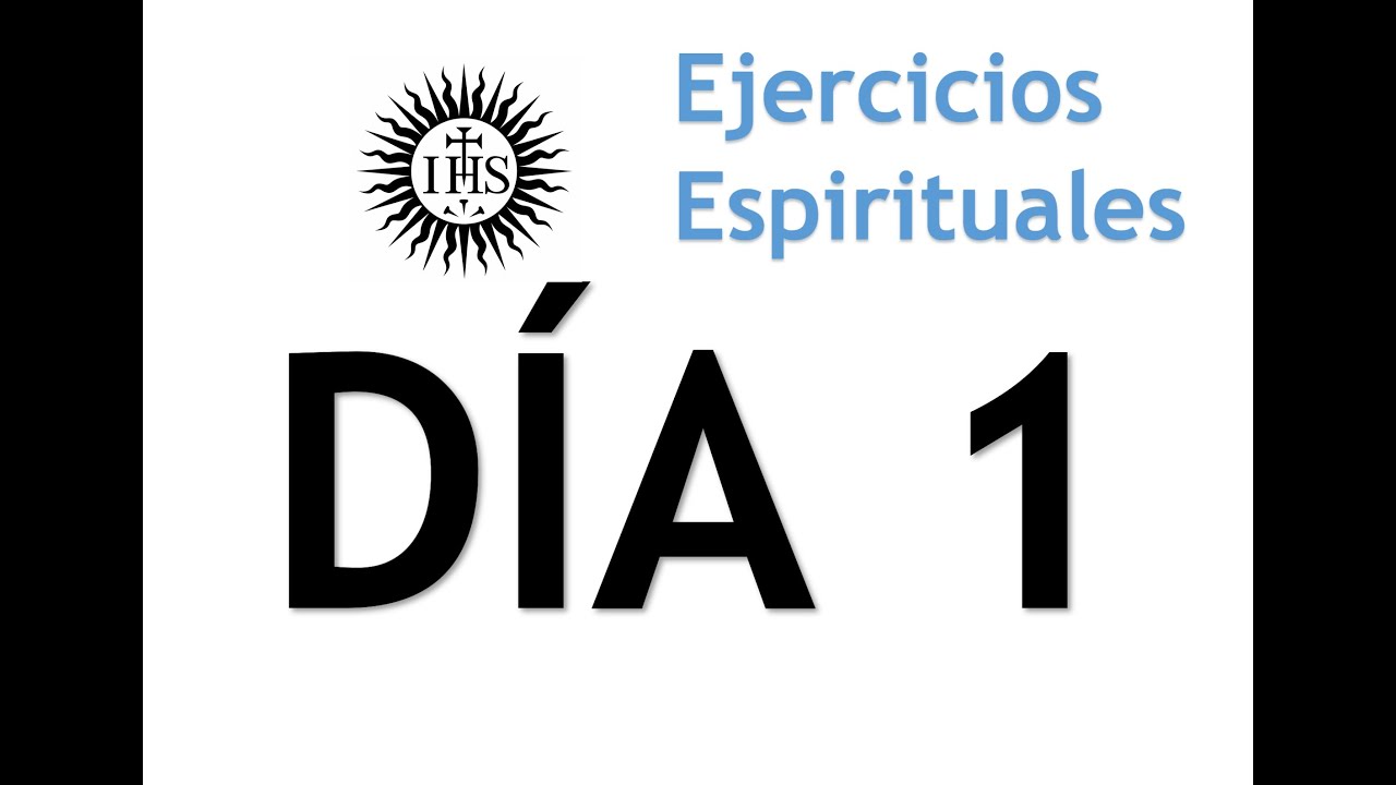 Ejercicios Espirituales a distancia - Día 1 - ¿Cómo estoy?