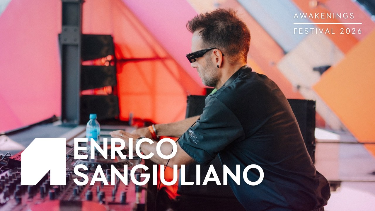 Enrico Sangiuliano | Awakenings Festival 2026
