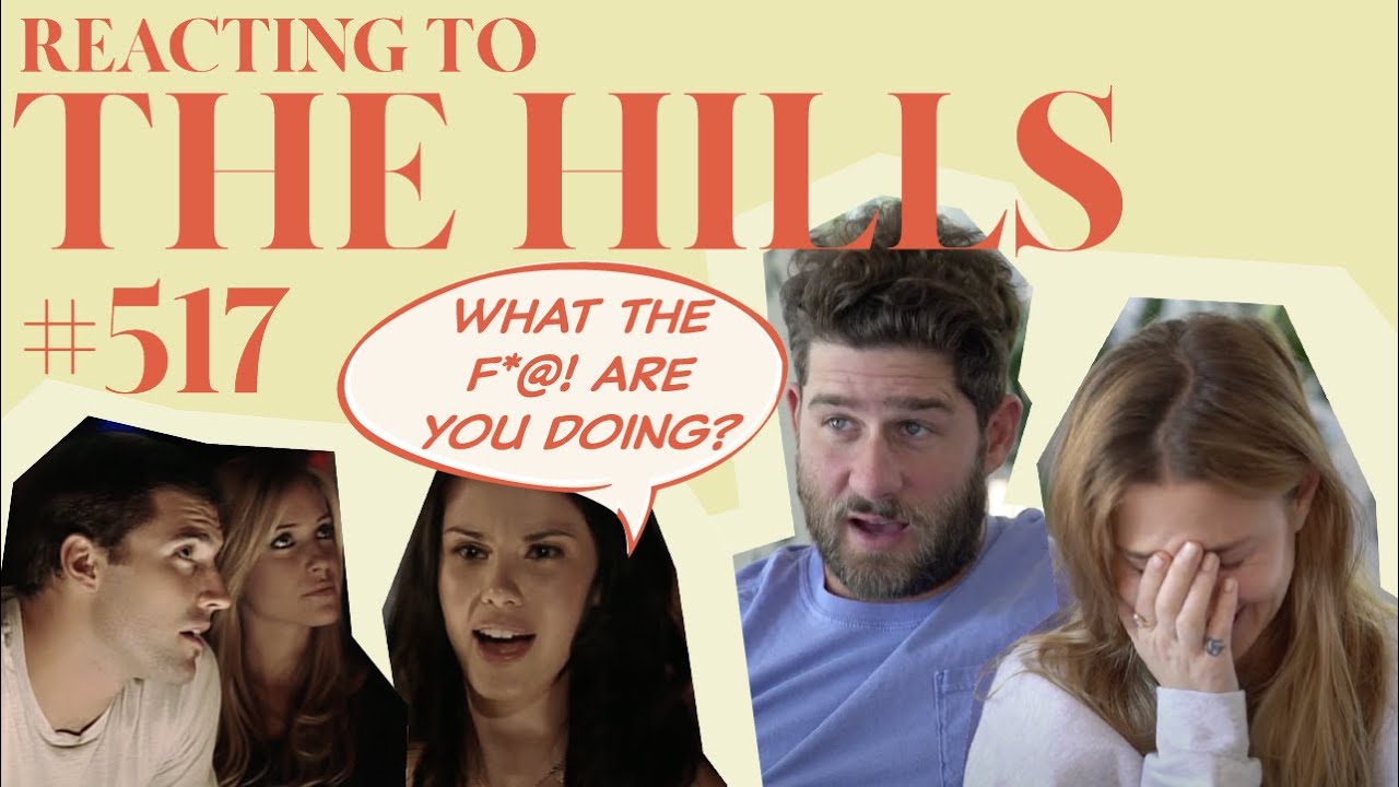 Reacting to 'THE HILLS' | S5E17 | Whitney Port
