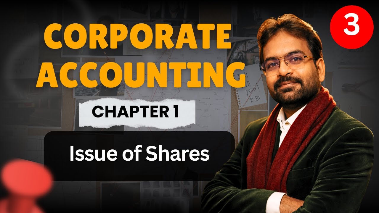 Corporate Accounting Chapter 1 Part 3 | Issue of Shares | BCOM Semester 2 | CWG for BCOM