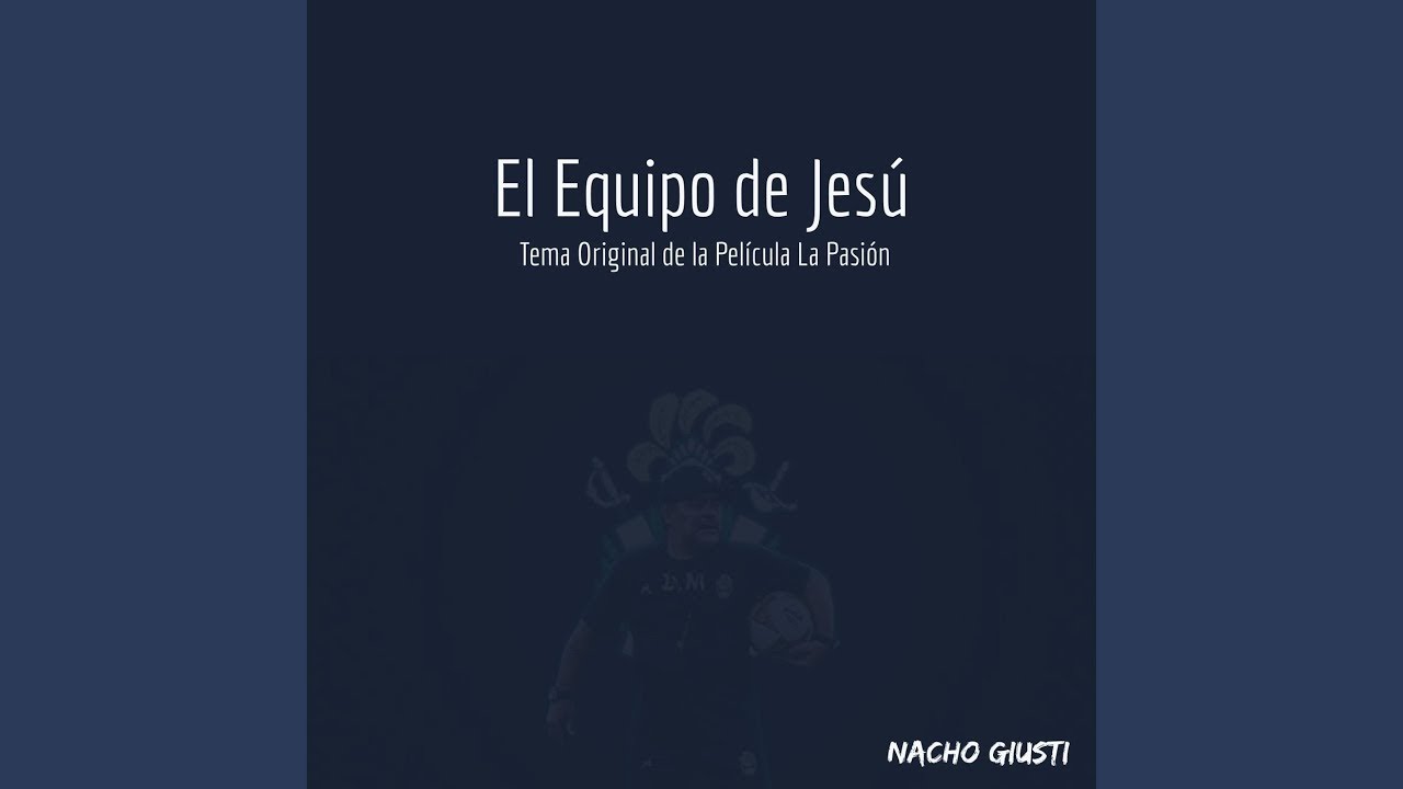 El Equipo de Jes&uacute; - Pel&iacute;cula La Pasi&oacute;n - Gimnasia y Esgrima La Plata - Juan Subir&aacute;