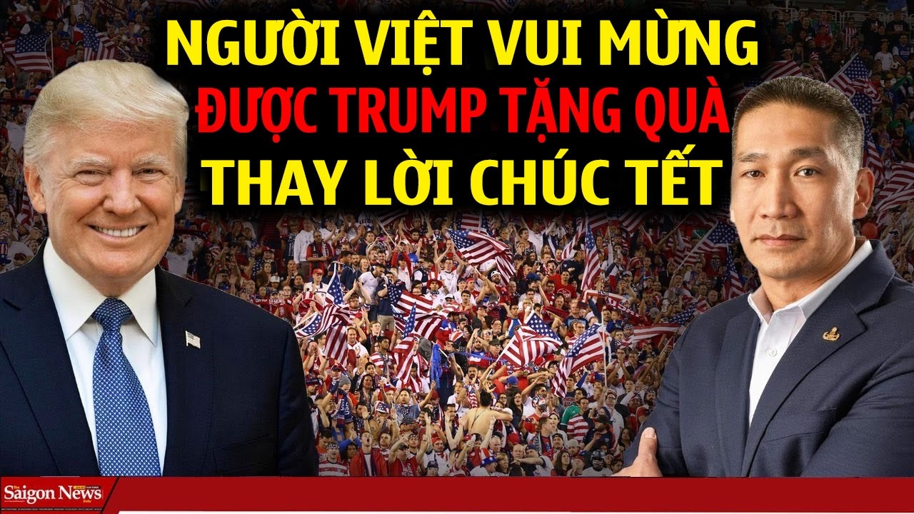 NGƯỜI VIỆT TẠI MỸ VUI MỪNG KHÔN XIẾT: TT TRUMP VỪA TẶNG QUÀ CHÚC TẾT BẰNG MÓN QUÀ LỚN NÀY!
