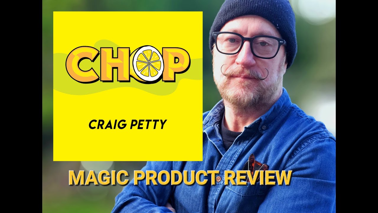 Magic Product Review - Chop By Craig Petty