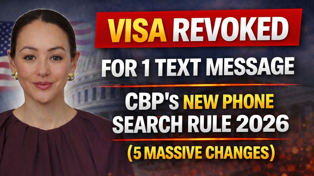 Visa Revoked for 1 Text Message CBP&rsquo;s New Phone Search Rule 2026