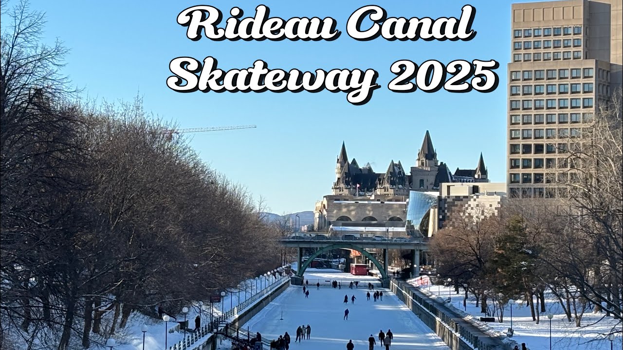Rideau Canal Skateway 2025 (UNESCO World Heritage Site) Longest Skateway in the World - Ottawa, ON