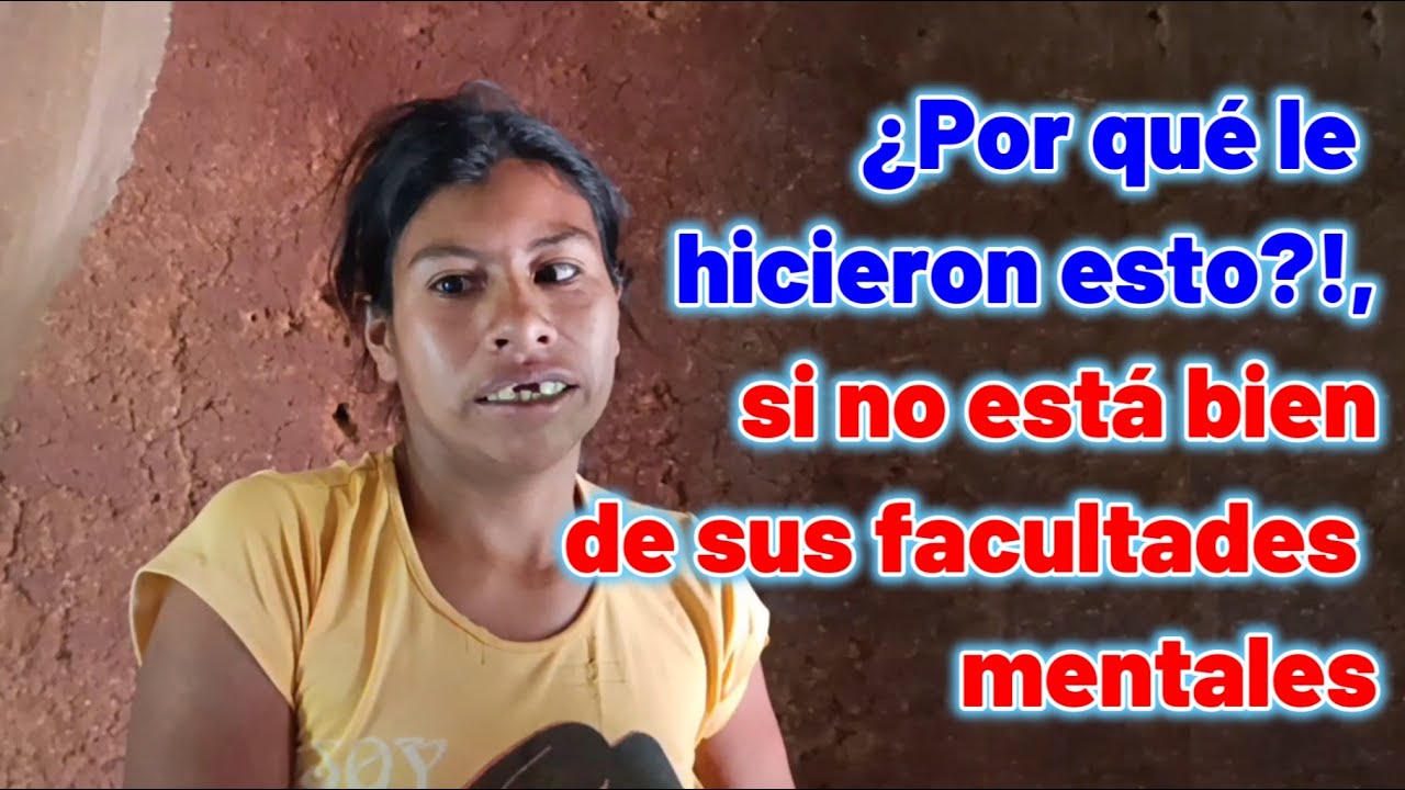 ¿Por qué le hicieron esto?!, si no está bien de sus facultades mentales...