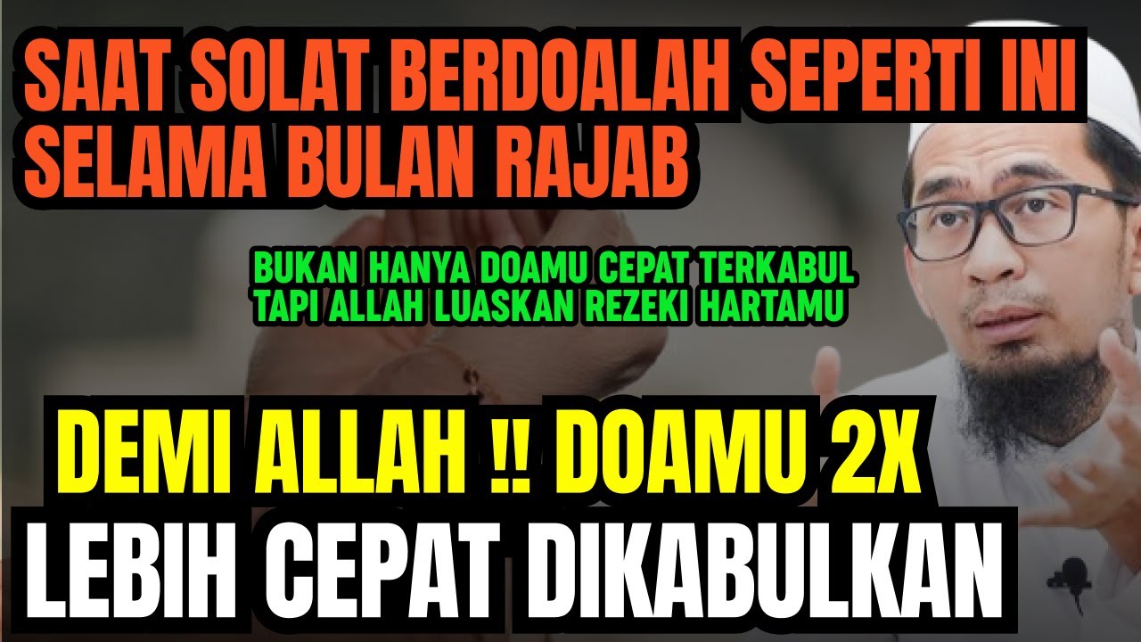UAH: DOAMU 2X LEBIH CEPAT DIKABULKAN JIKA BERDOA DI POSISI INI SAAT SOLAT SELAMA BULAN RAJAB