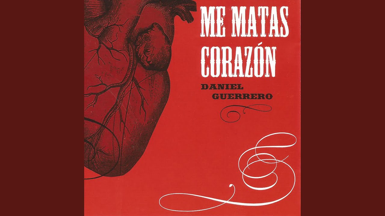 Me Matas Corazón