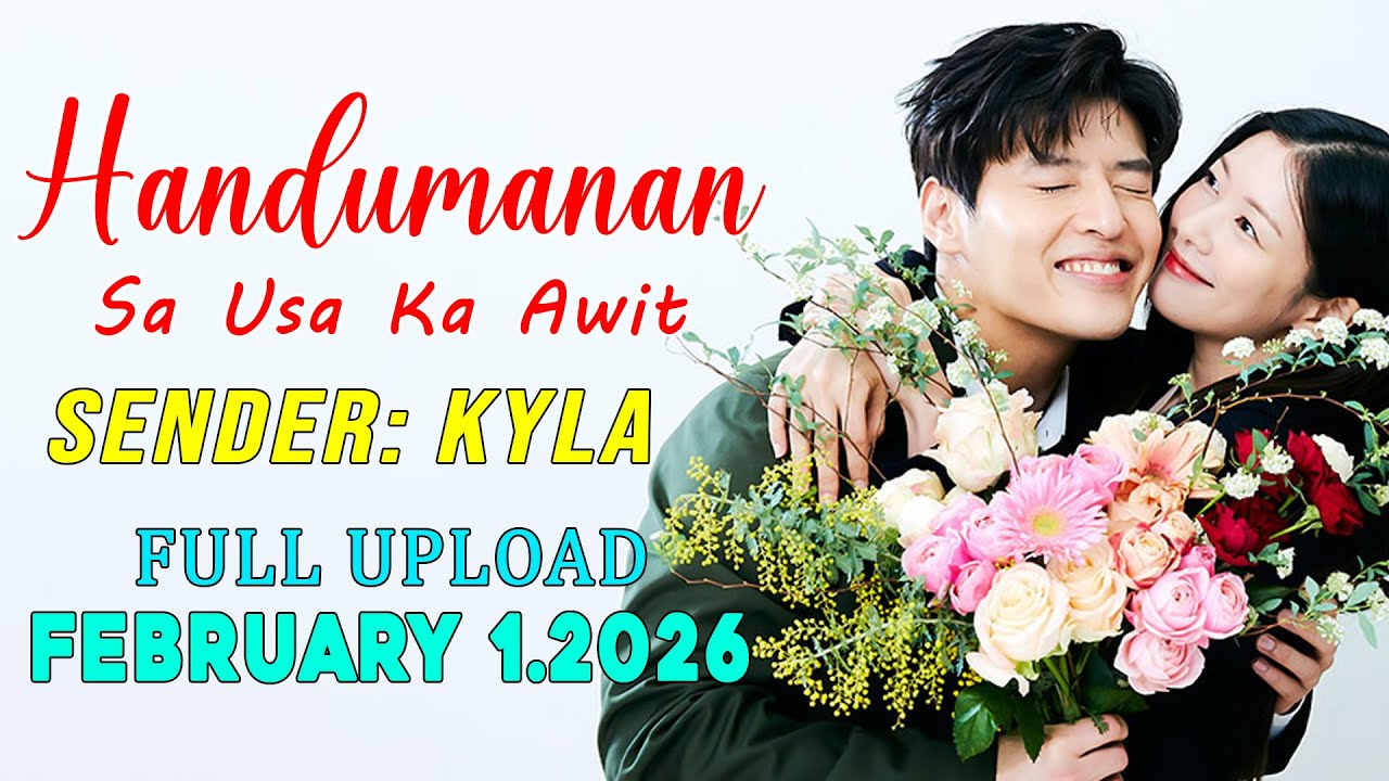 [1HOUR] Handumanan Sa Usa Ka Awit | Sender - Kyla |  Full Upload | February 1.2026
