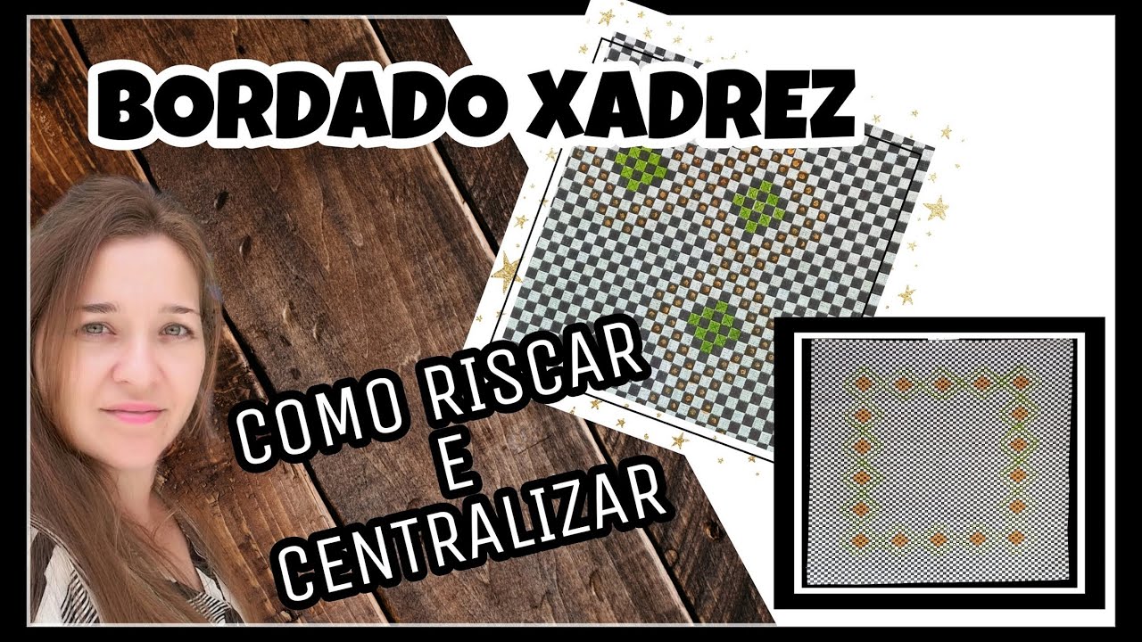 BORDADO NO TECIDO XADREZ: Aprenda a Centralizar e Riscar