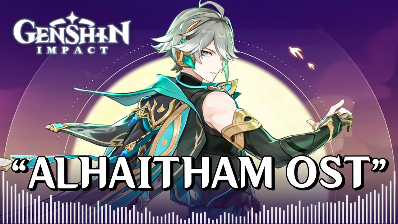 OST ALHAITHAM THEME Music Trailer Genshin Impact 3.4