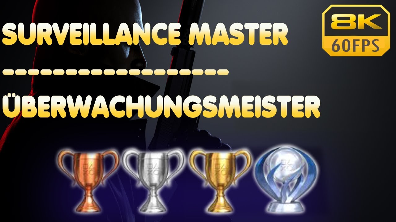 Hitman 3 | Surveillance Master | Trophy | Achievement Guide