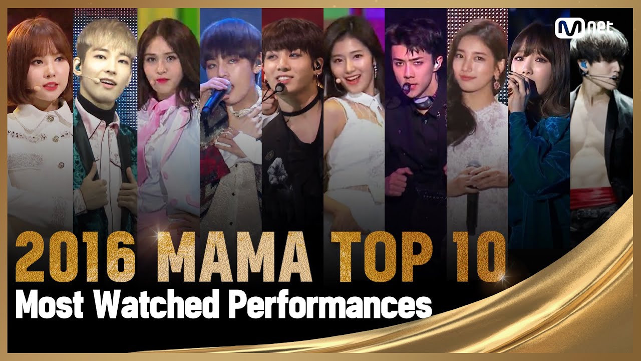 [2016 MAMA] TOP 10 Most Watched Performances Compilation (조회수 TOP 10 무대 모아보기)