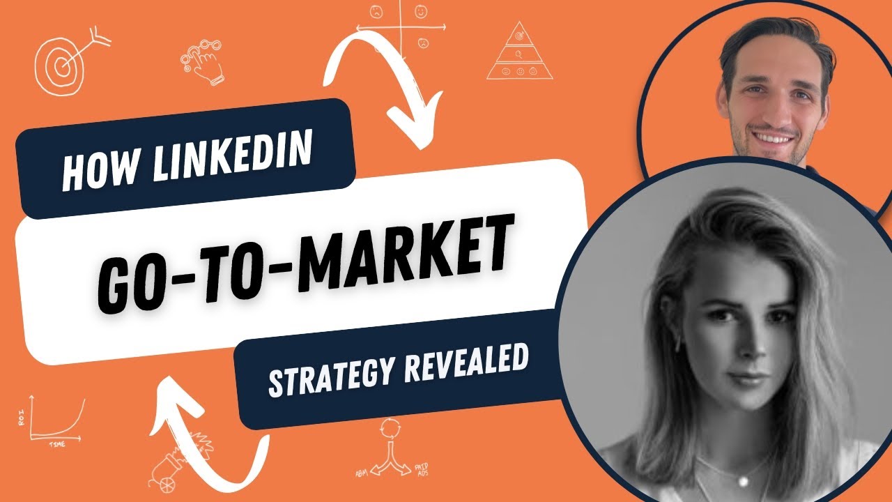 LinkedIn's own B2B go-to-market strategy (revealed)