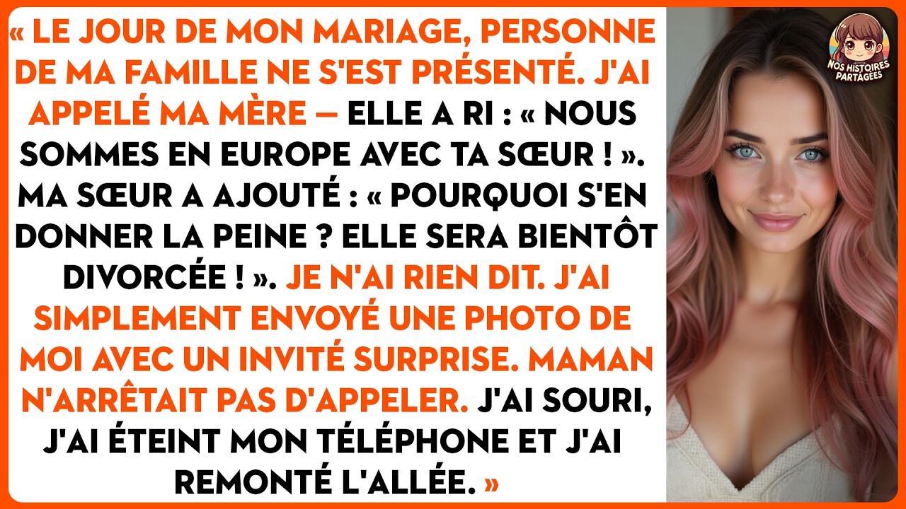 Le jour de mon mariage, personne de ma famille ne s'est présenté. J'ai appelé ma mère — elle a ri...