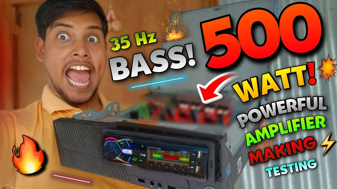 How To Make Amplifier Ka Baap! |500 Watt Powerful Amplifier Making & Sound Testing Extreme Bass..