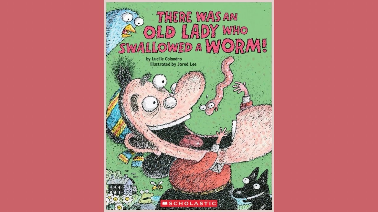 There Was an Old Lady Who Swallowed a Worm | By Lucille Colandro | Kids Read Aloud | Story Time 