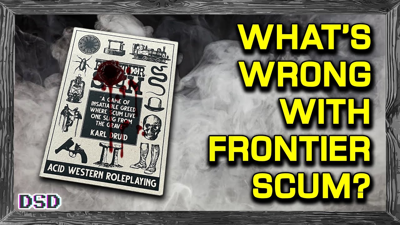 Frontier Scum Review - Dex Save Dan Presents the Tabletop Roleplaying Game Book Club