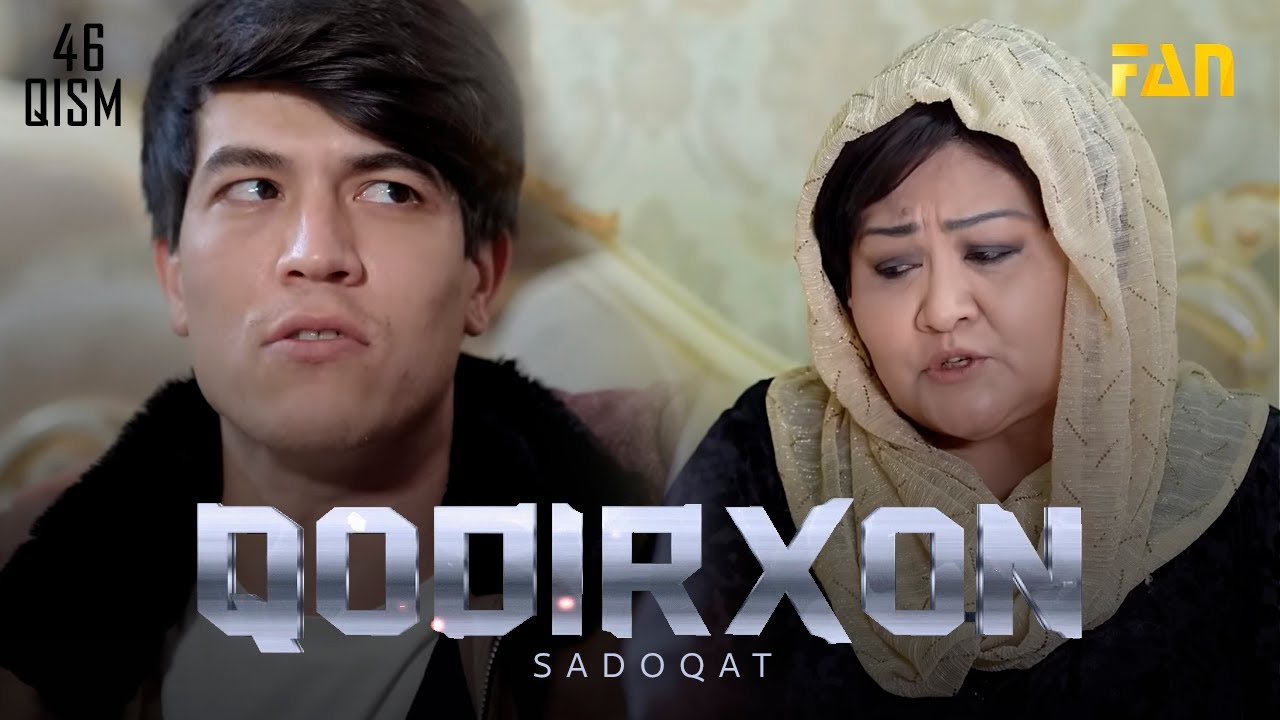 Qodirxon ( Sadoqat 46-qism 4-mavsum) | Кодирхон (Садоқат 46-кисм 4-мавсум)