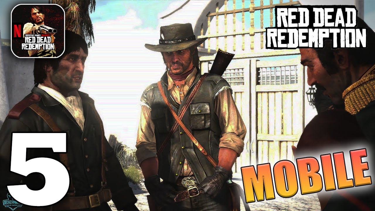 Red Dead Redemption Mobile Gameplay Walkthrough Part 5 (iOS, Android)