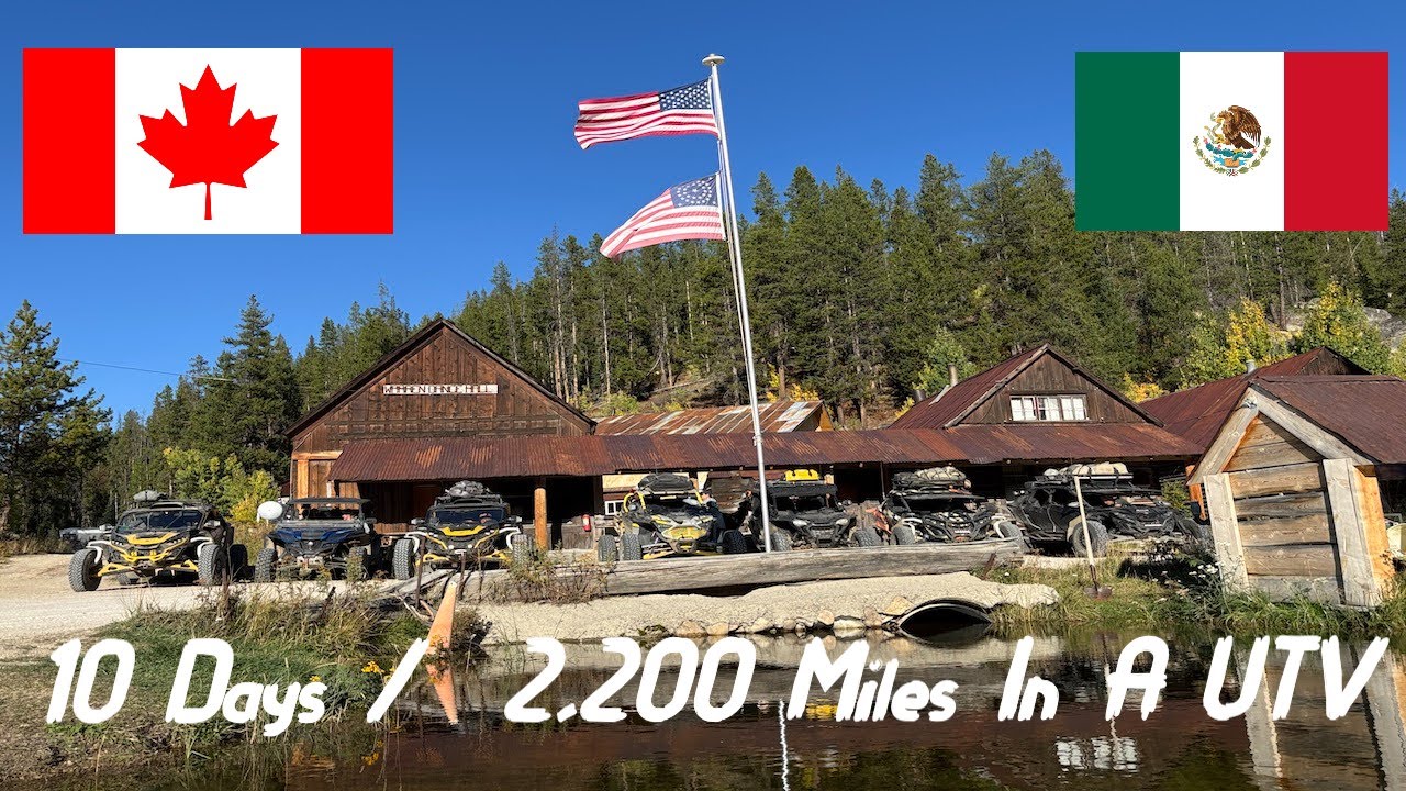 2,200 Mile UTV Trip From Canada To Mexico