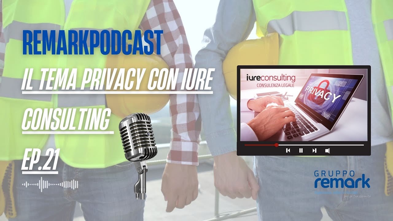 RemarkPodcast: Il tema Privacy con Iure Consulting