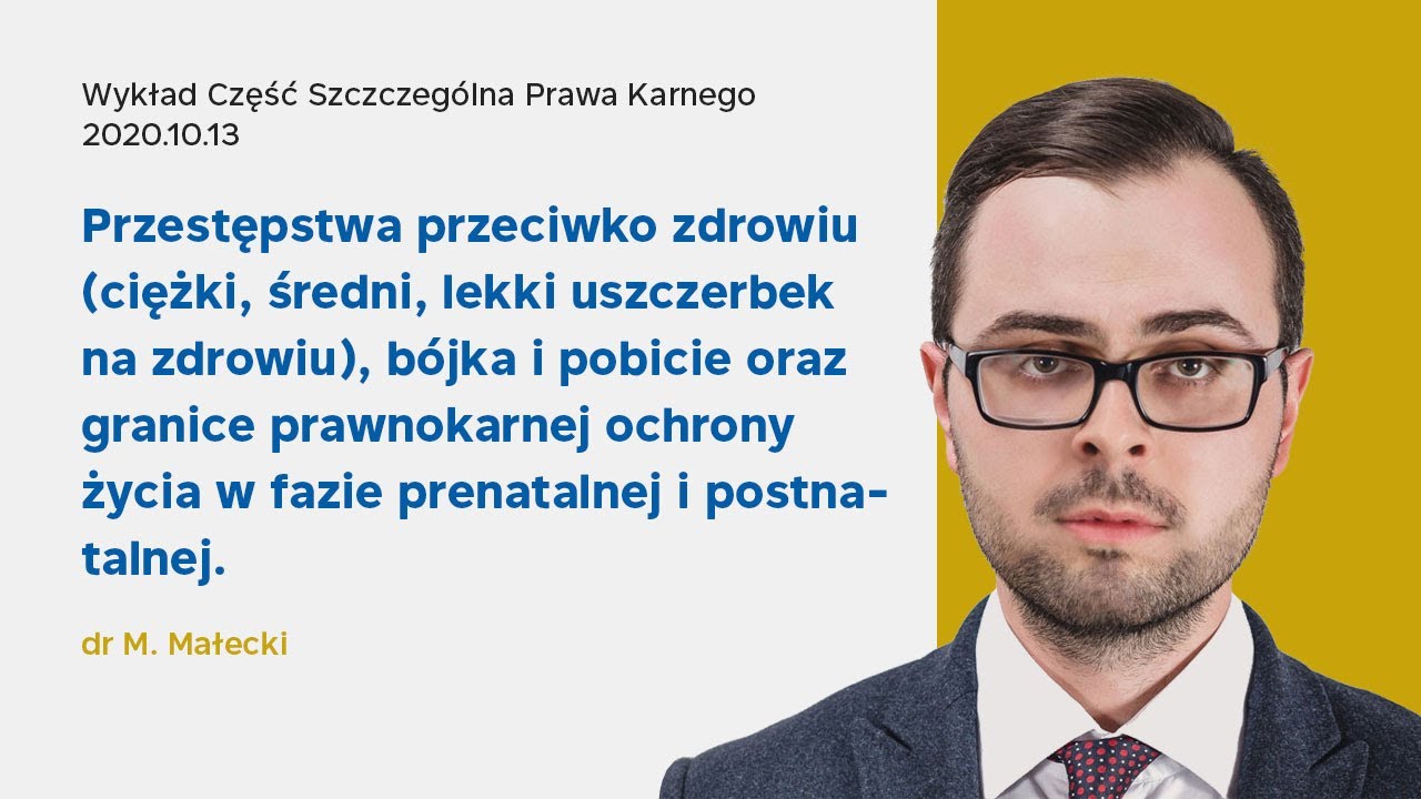 Wykład 2 z części szczególnej prawa karnego 13.10.2020 - dr Mikołaj Małecki