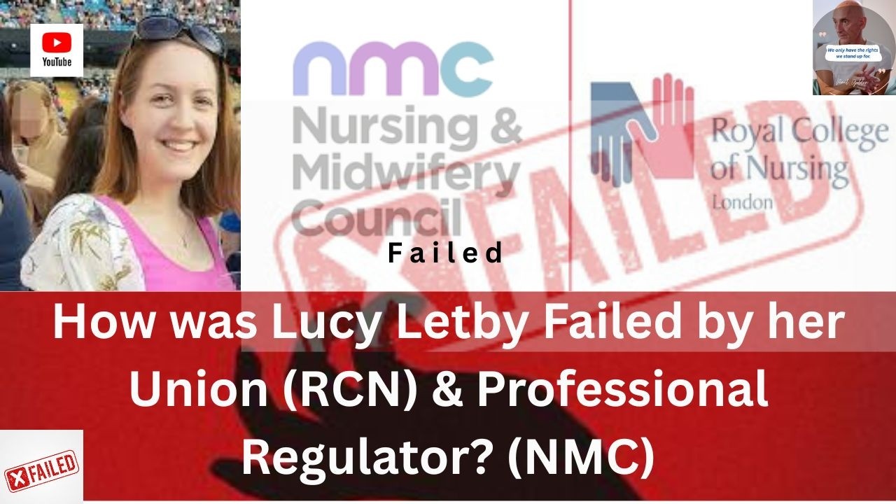 How Lucy Letby was failed by her union and regulator (RCN & NMC)