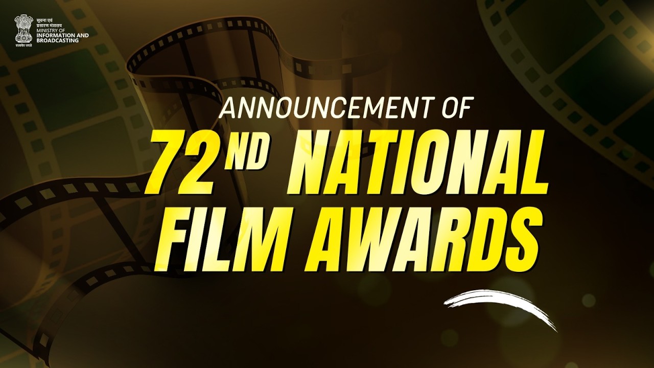 Announcement of 72nd National Film Awards