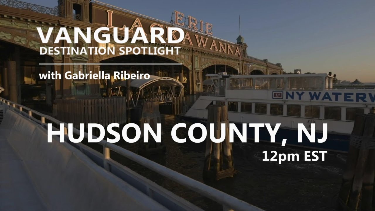 VANGUARD Destination Spotlight Hudson County, NJ USA