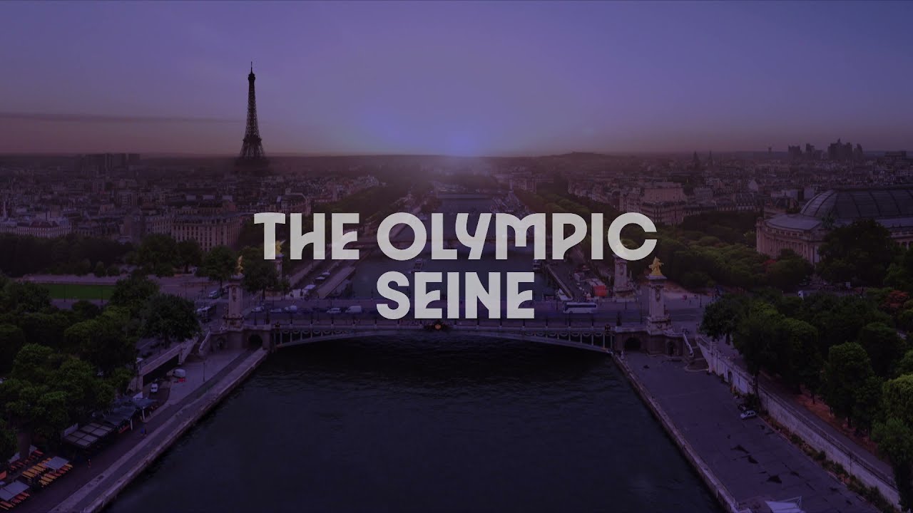 PARIS 2024: FIRST LOOK AT THE OLYMPIC SEINE