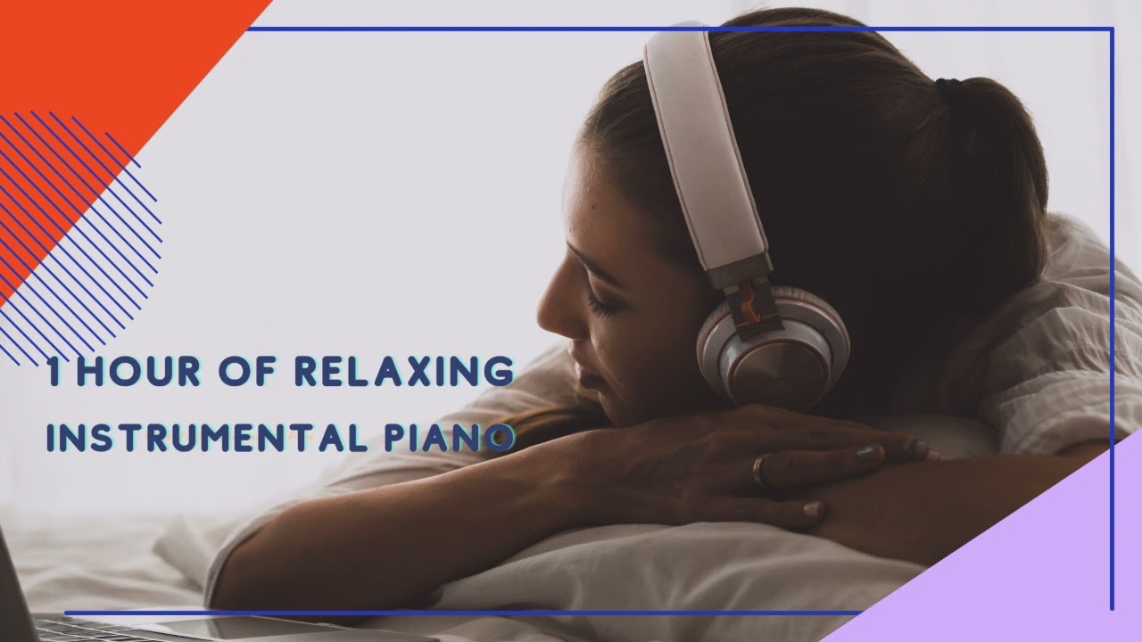 RELAXING PIANO MUSIC
