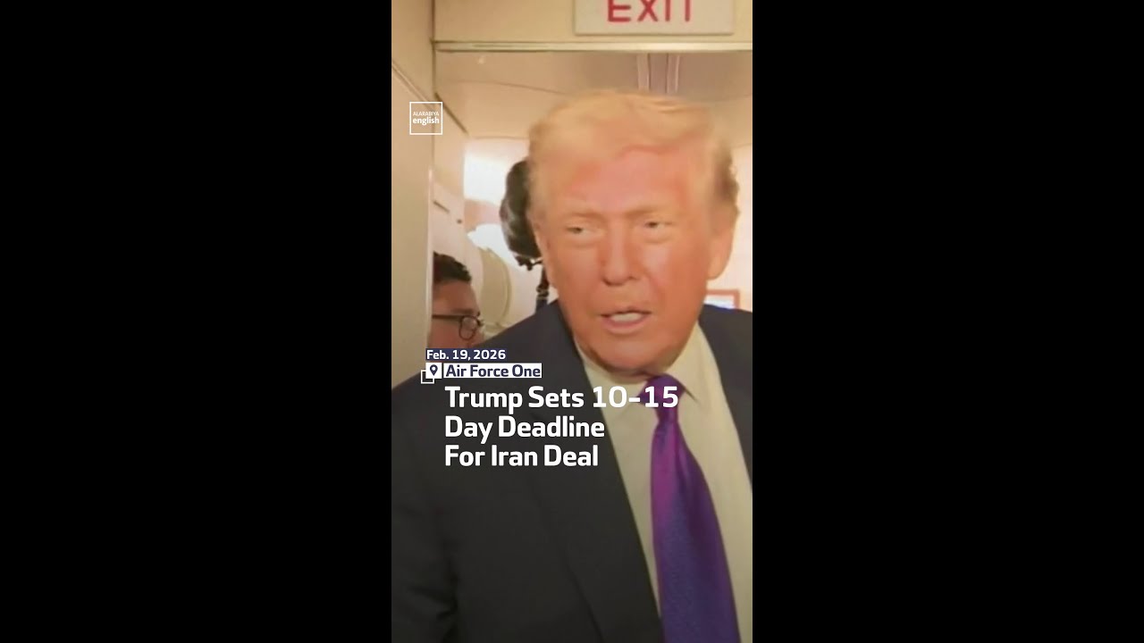 Trump Sets 10-15 Day Deadline For Iran Deal