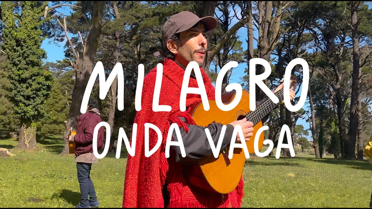 Onda Vaga - Milagro