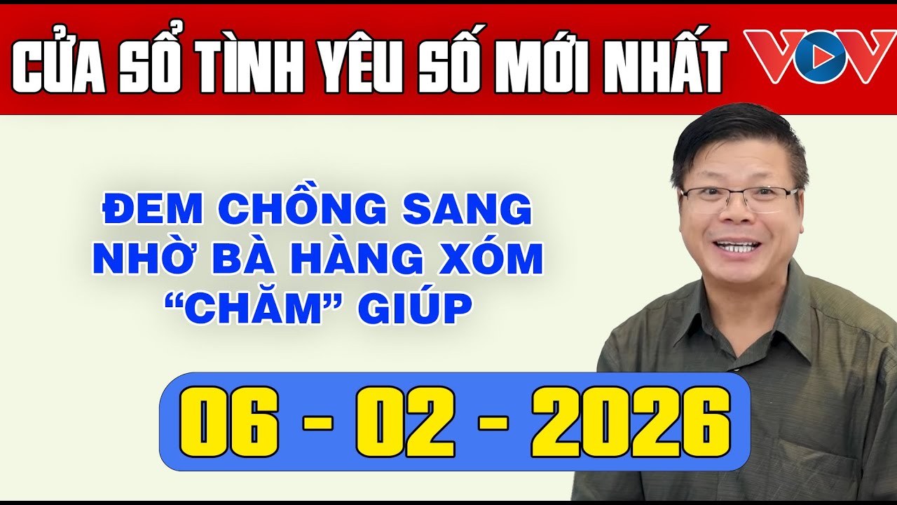 Trò Chuyện Cùng Đinh Đoàn: Nghe Cửa Sổ Tình Yêu Ngày 06/02/2025 | Tư Vấn Tâm Lý, Tình Yêu, Hôn Nhân