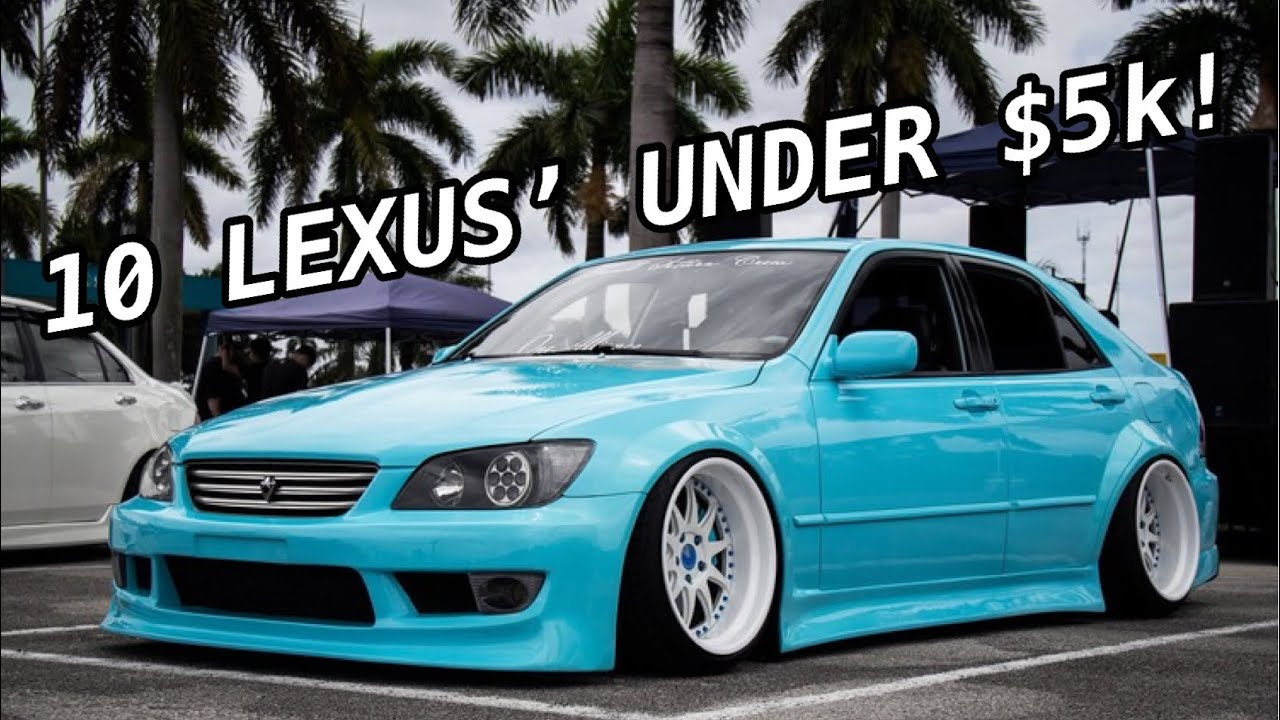 Top 10 BEST Lexus&rsquo; For Less Than $5k!!