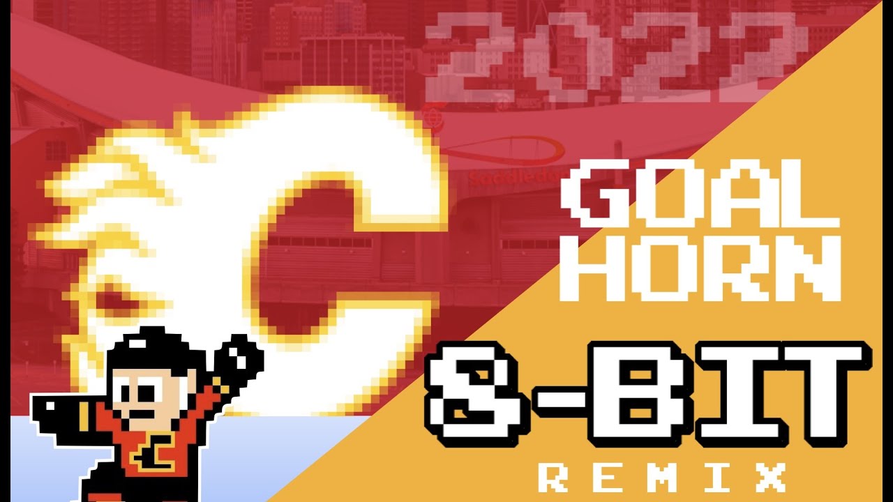 Calgary Flames 2022 Goal Horn - (8-Bit Remix)