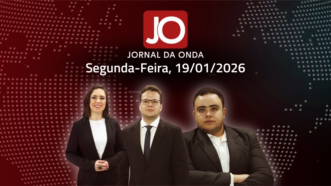 Jornal da Onda - 19.01.26 - Edição Completa