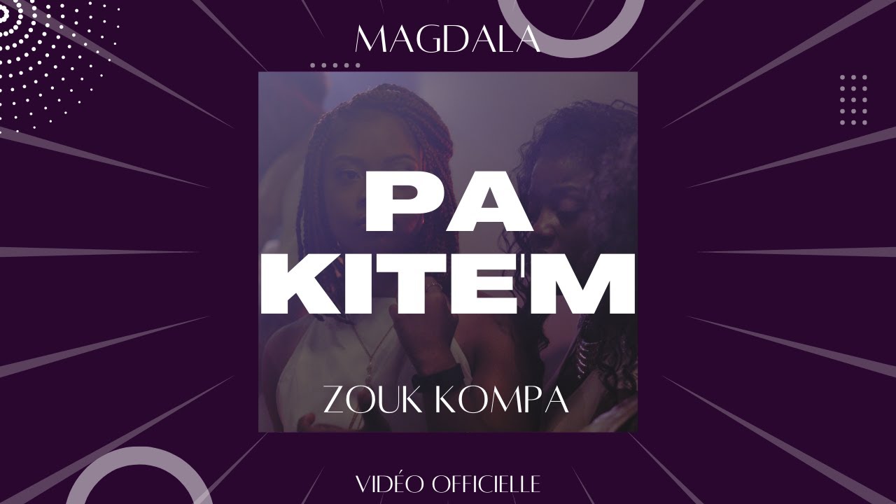 Magdala ft. Ro.G - Pa Kite'm (Zouk Kompa) | Clip Officiel | Prod. by Massiv3