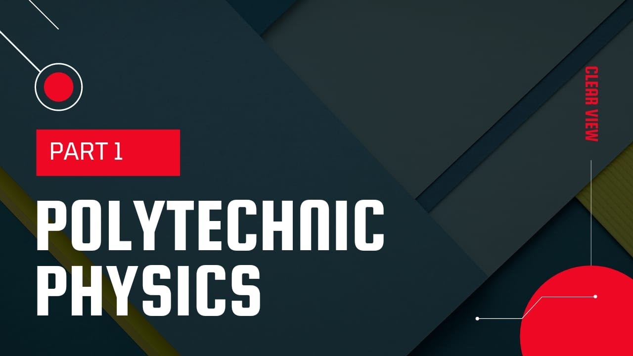Polytechnic semester 1-Physics Chapter 1- Part 1