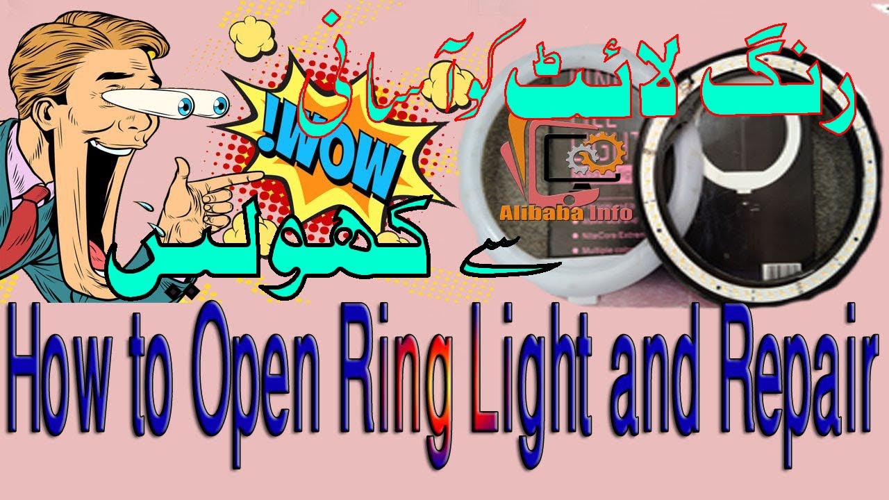 How to Open Ring Light and Repair