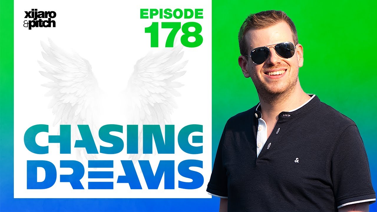 XiJaro & Pitch pres. Chasing Dreams 178