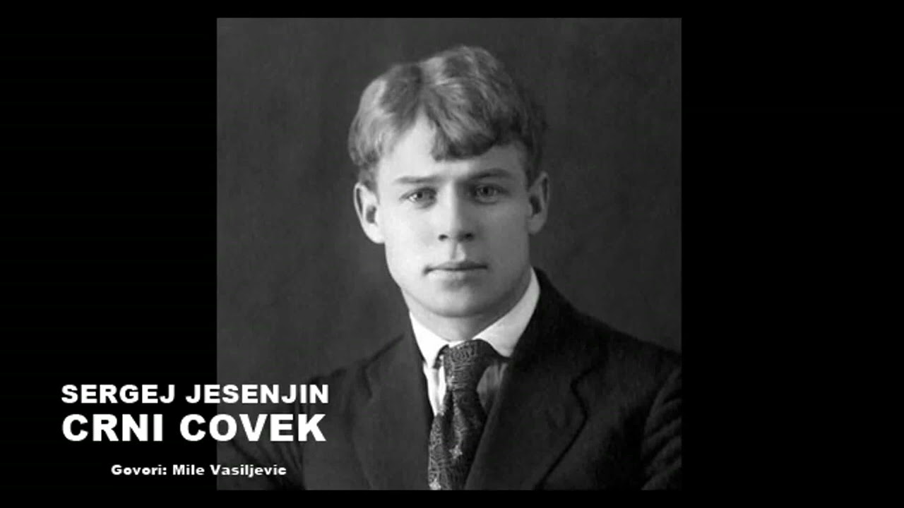 SERGEJ JESENJIN - CRNI ČOVEK (Govori: Milinko Mile Vasiljević)