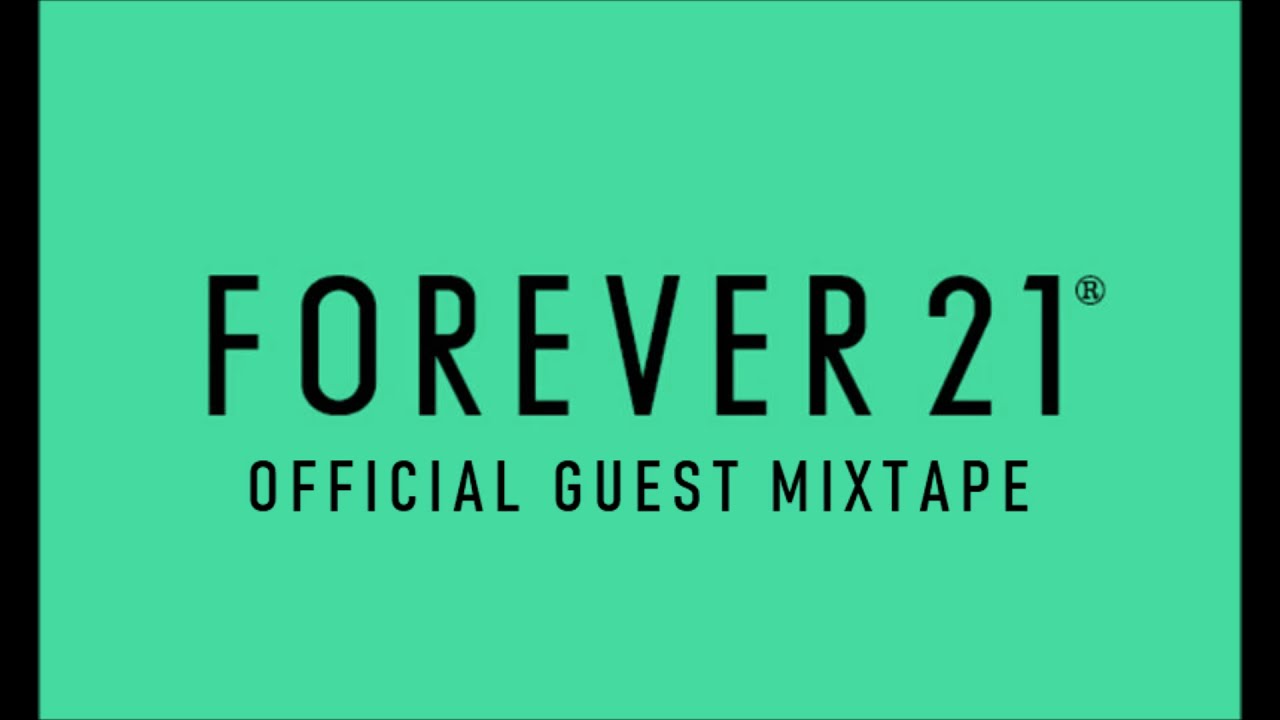 Forever 21 Official Guest Mixtape by Diotti (Forever 21 Music)