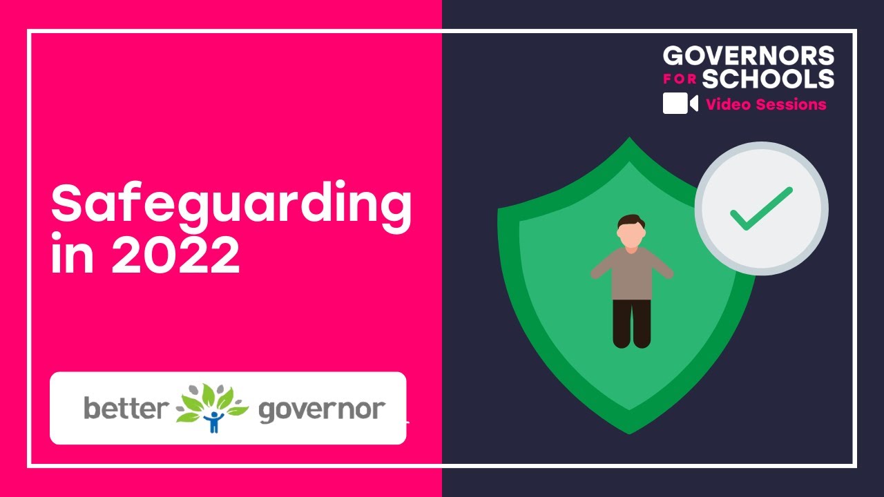 Safeguarding in 2022 (with Better Governor)