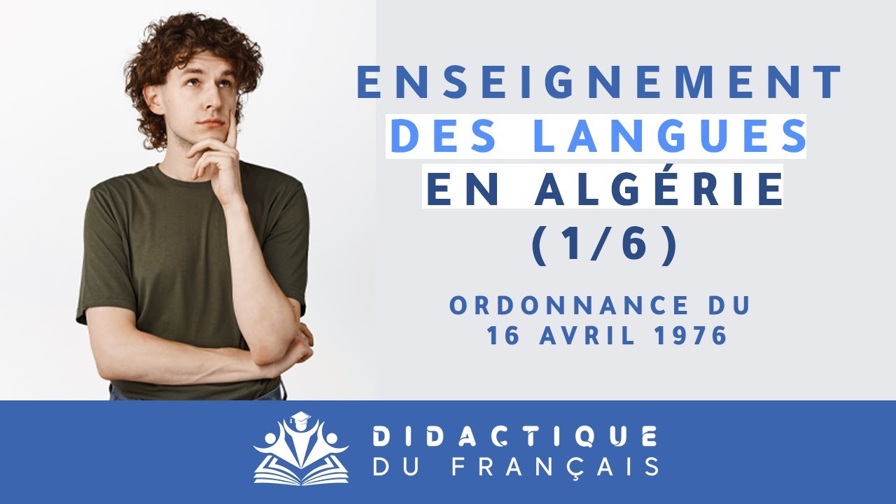 ENSEIGNEMENT DES LANGUES EN ALGERIE  DE 1962 A CE JOUR - PARTIE 01 - de 1962 à 1976